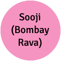 Sooji (Bombay Rava)